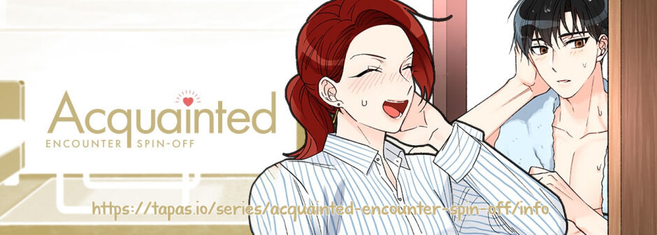 Acquainted: Encounter Spin-Off - Chapter 41