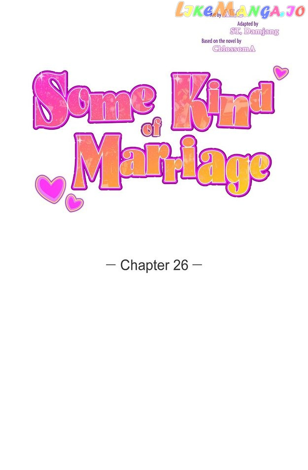 Some Kind Of Marriage - Chapter 26