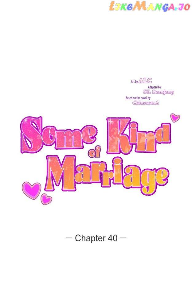 Some Kind Of Marriage - Chapter 40