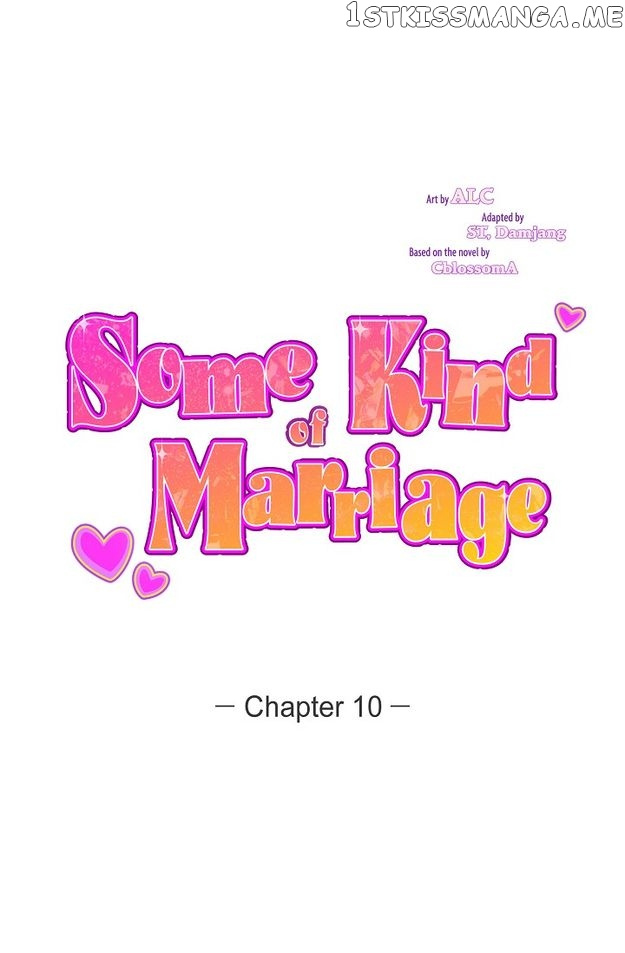 Some Kind Of Marriage - Chapter 10