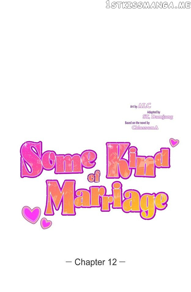 Some Kind Of Marriage - Chapter 12