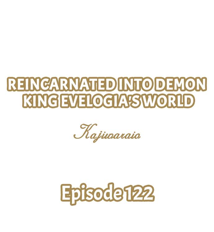 Reincarnated Into Demon King Evelogia's World - Chapter 122