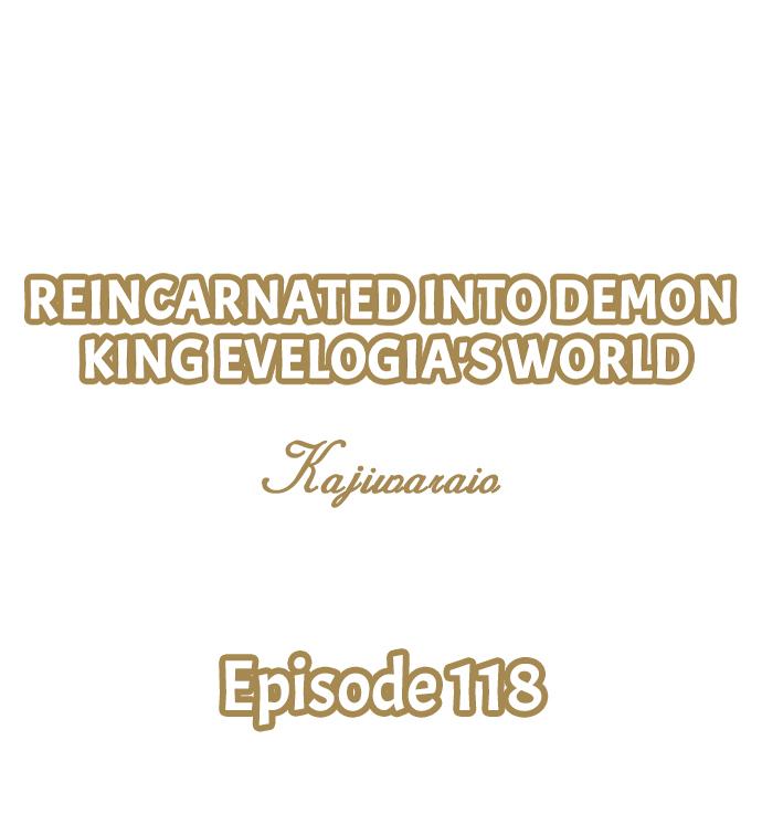 Reincarnated Into Demon King Evelogia's World - Chapter 118