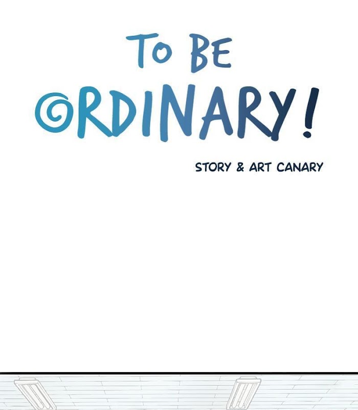 To Be Ordinary! - Chapter 30