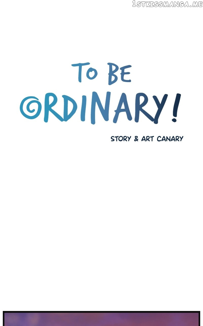 To Be Ordinary! - Chapter 96