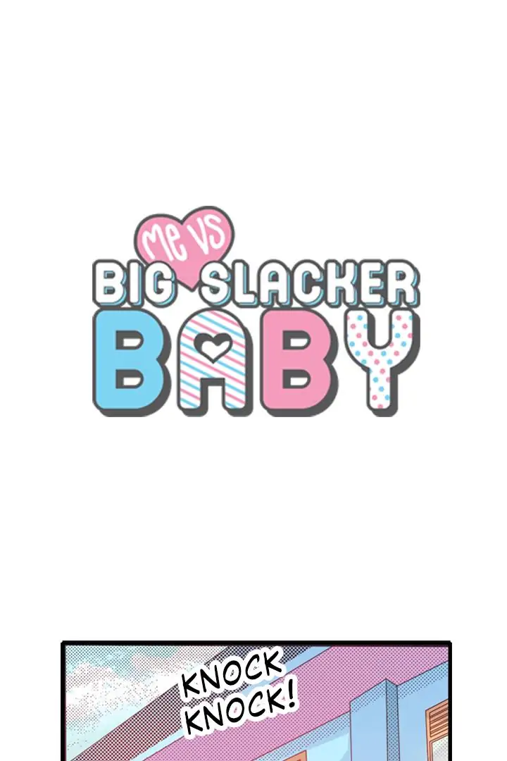 Me Vs Big Slacker Baby - Chapter 8