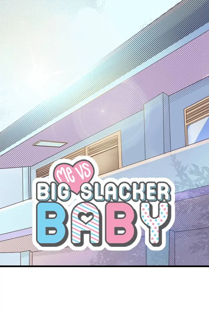 Me Vs Big Slacker Baby - Chapter 2