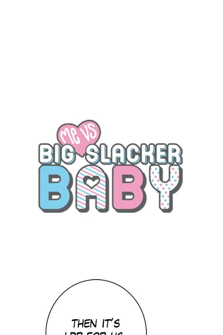 Me Vs Big Slacker Baby - Chapter 42