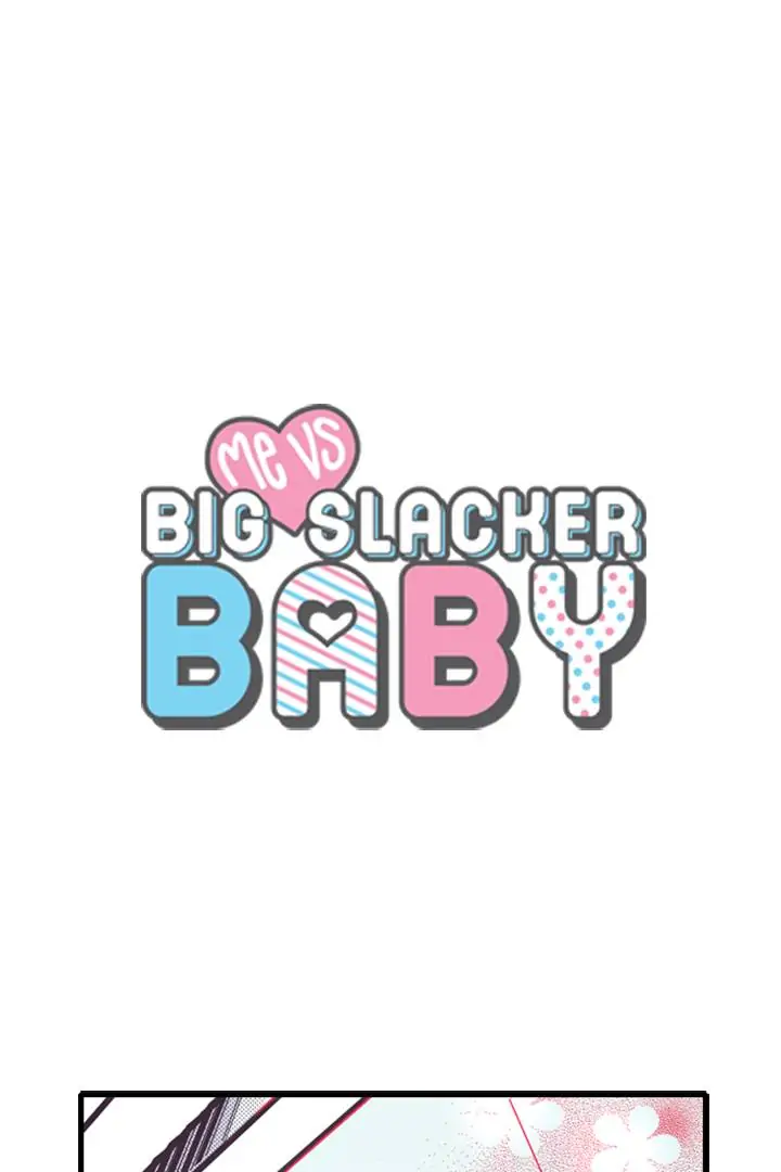 Me Vs Big Slacker Baby - Chapter 11