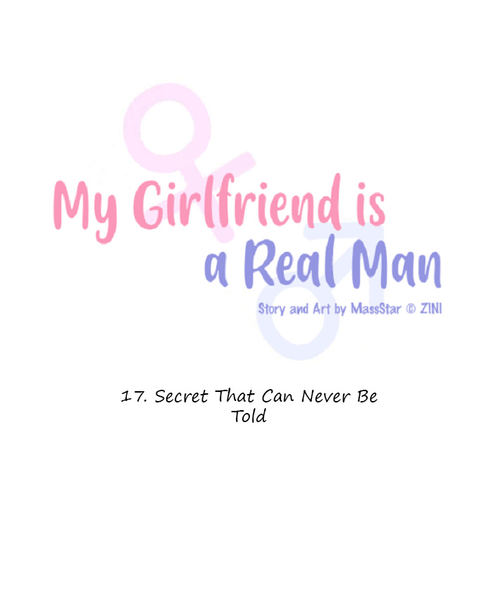 My Girlfriend Is A Real Man - Chapter 17: Secret That Can Never Be Told