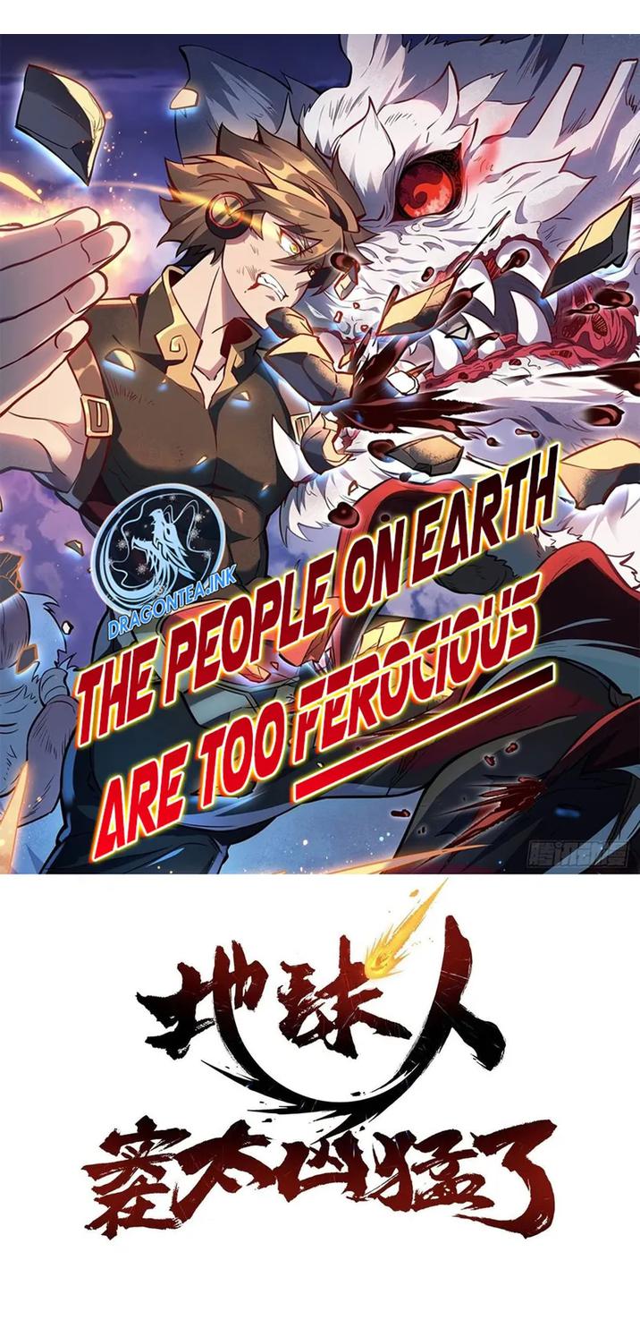 The People On Earth Are Too Ferocious - Chapter 122