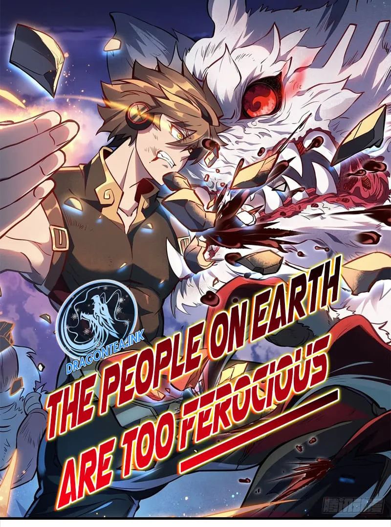 The People On Earth Are Too Ferocious - Chapter 120