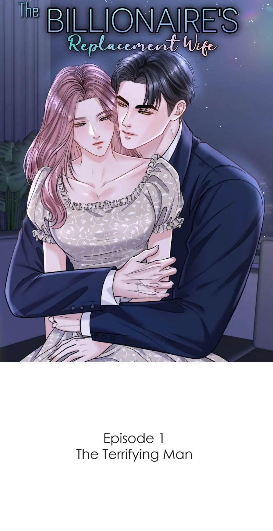 The Billionaire’s Replacement Wife - Chapter 1