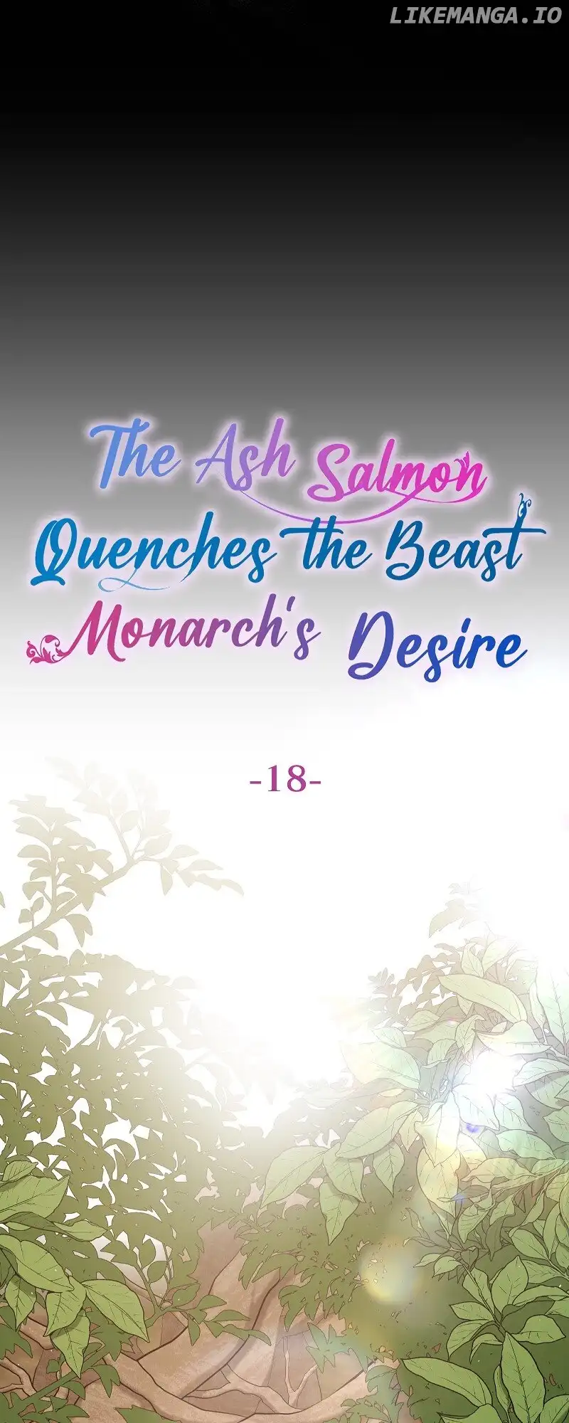 The Ash Salmon Quenches The Beast Monarch’s Desire - Chapter 18