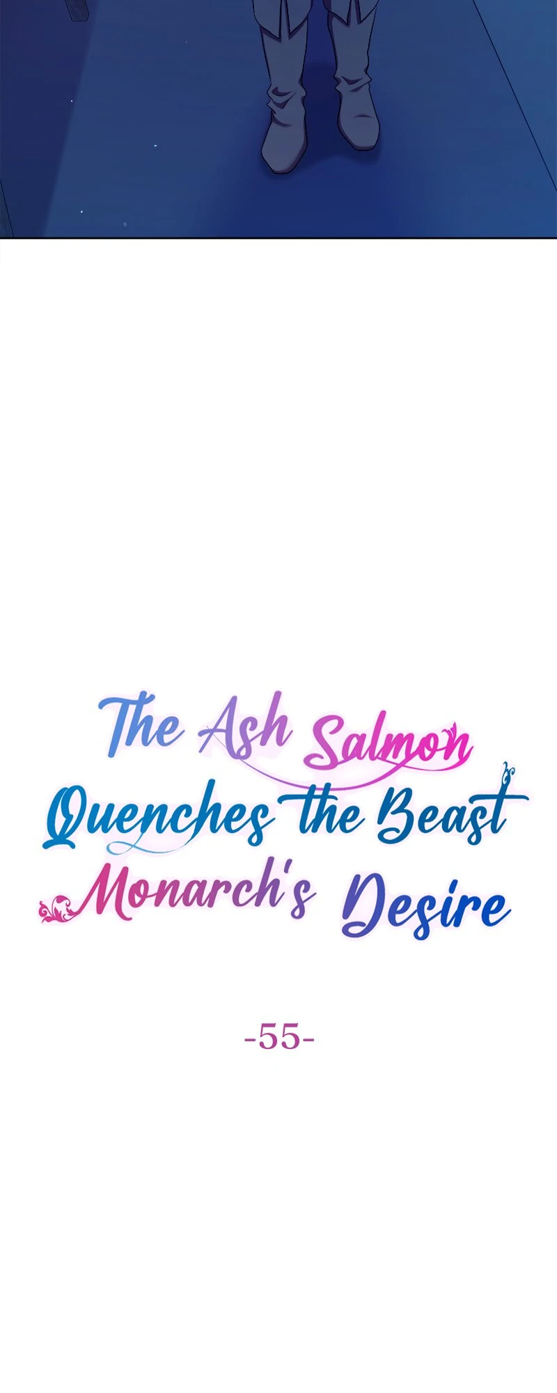 The Ash Salmon Quenches The Beast Monarch’s Desire - Chapter 55