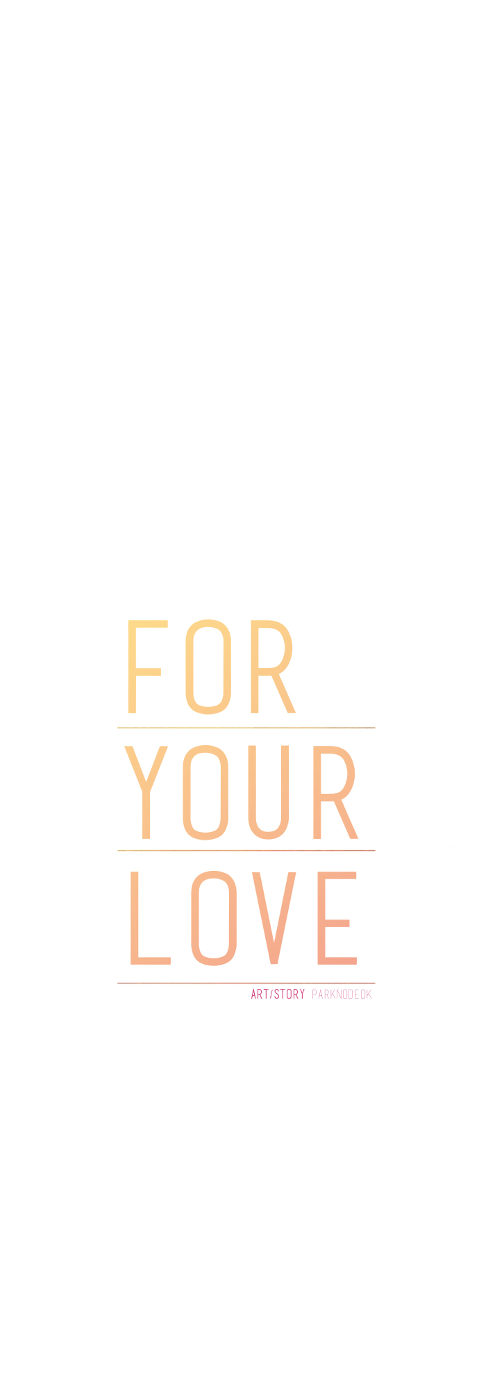 For Your Love - Chapter 16