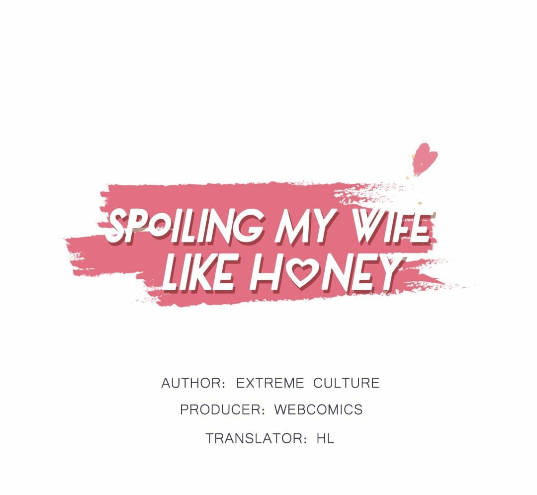 Spoiling My Wife Like Honey - Chapter 16