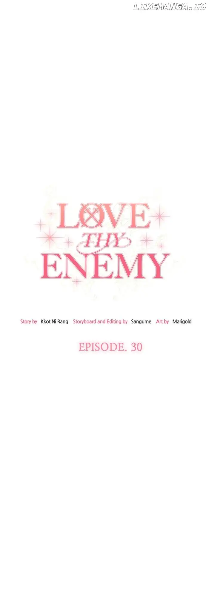 Love Thy Enemy - Chapter 30