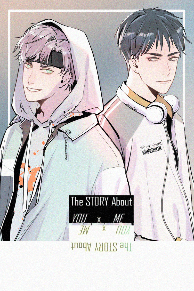 The Story About You X Me - Chapter 4