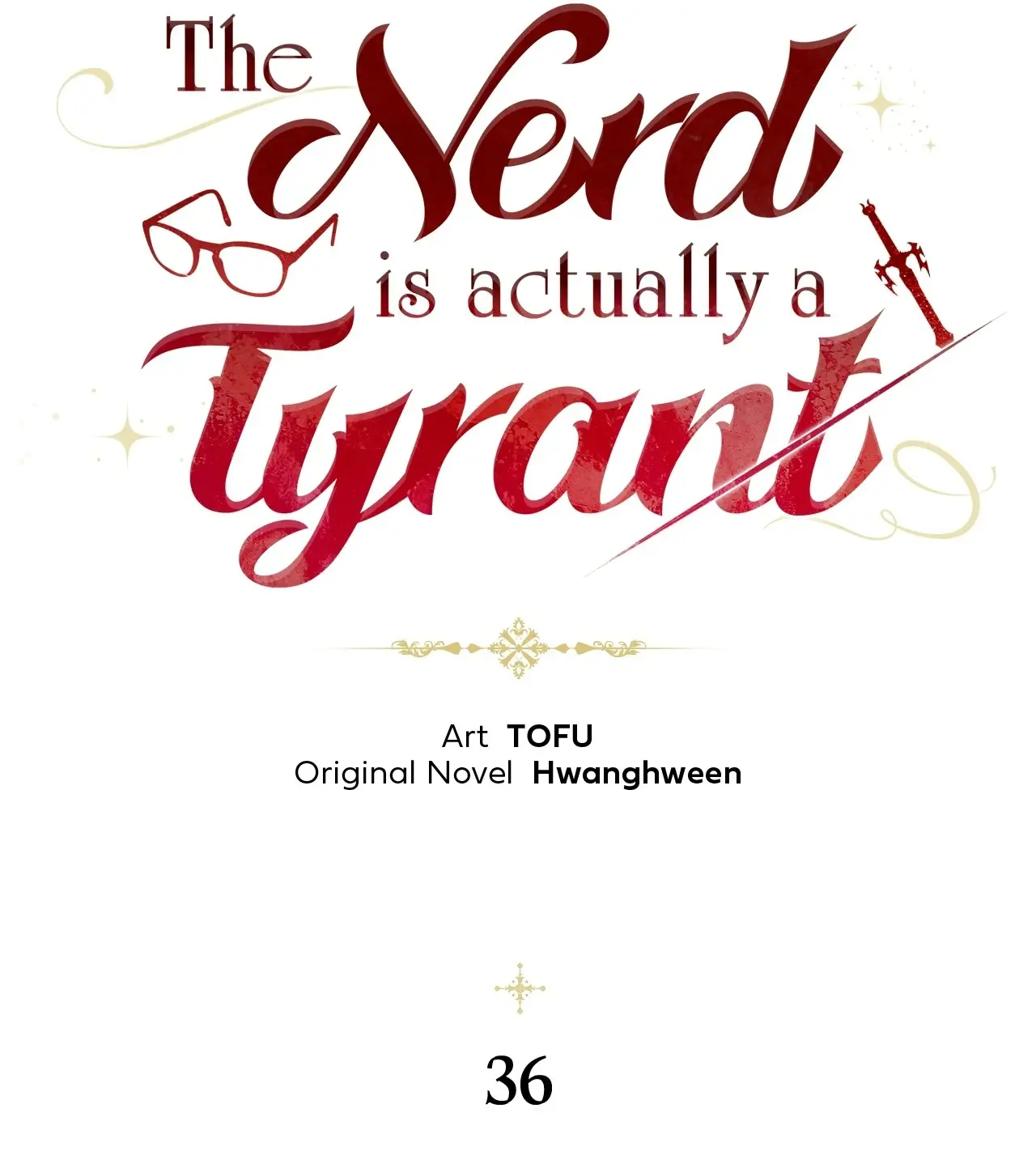 The Nerd Turned Out To Be The Tyrant - Chapter 36