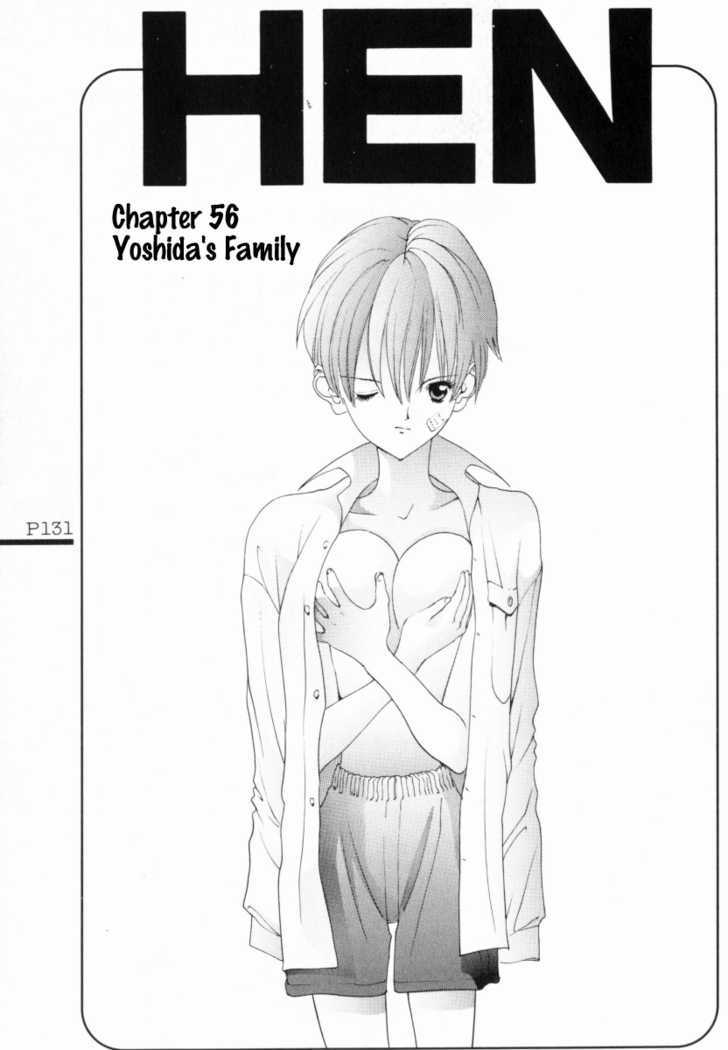 Hen - Vol.5 Chapter 54 : 54 Getting Troubled  55 Yoshida's Guts  56 Yoshida's Family