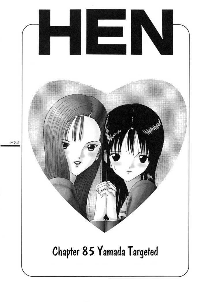 Hen - Vol.8 Chapter 84 : 84 Yoshida Mania  85 Yamada Targeted  86 Stalker  87 And Then...