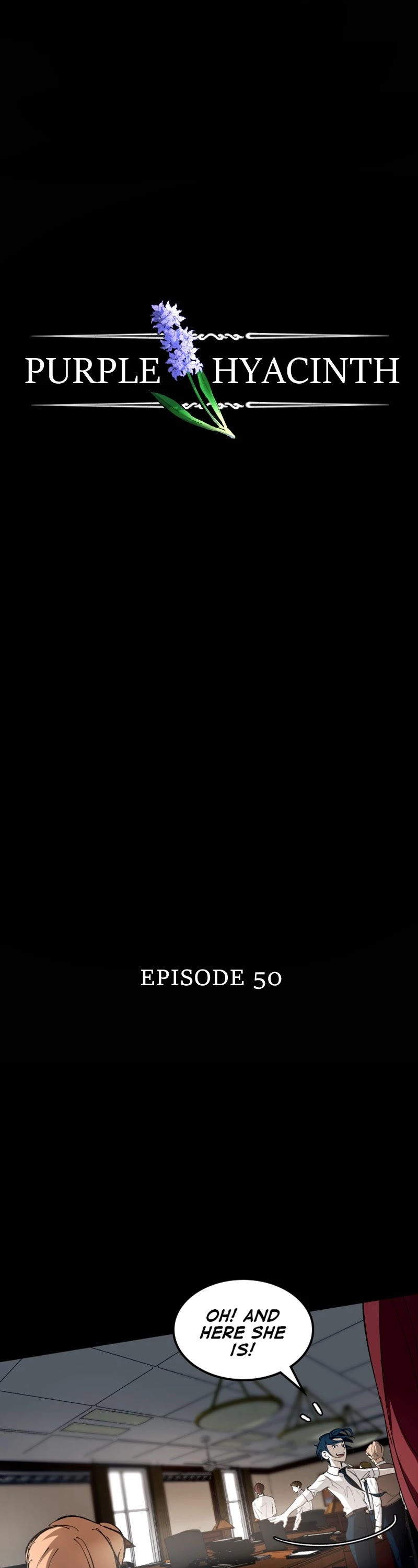 Purple Hyacinth - Chapter 52: (S2) Ep. 50 - Warm Welcome (Season 2 Premiere)