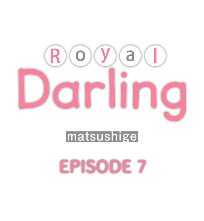 Royal Darling - Chapter 7