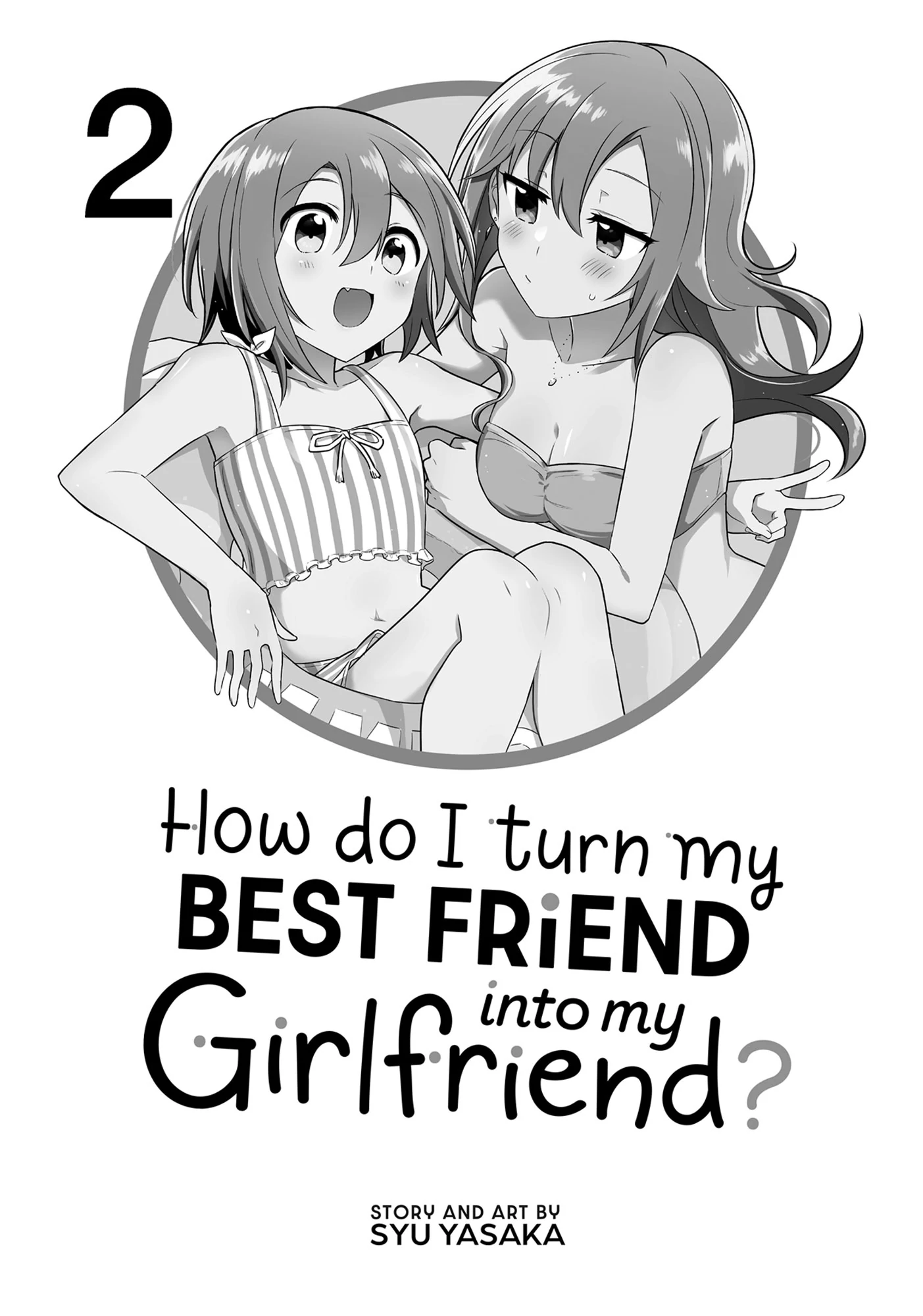 How Do I Turn My Best Friend Into My Girlfriend? - Chapter 6