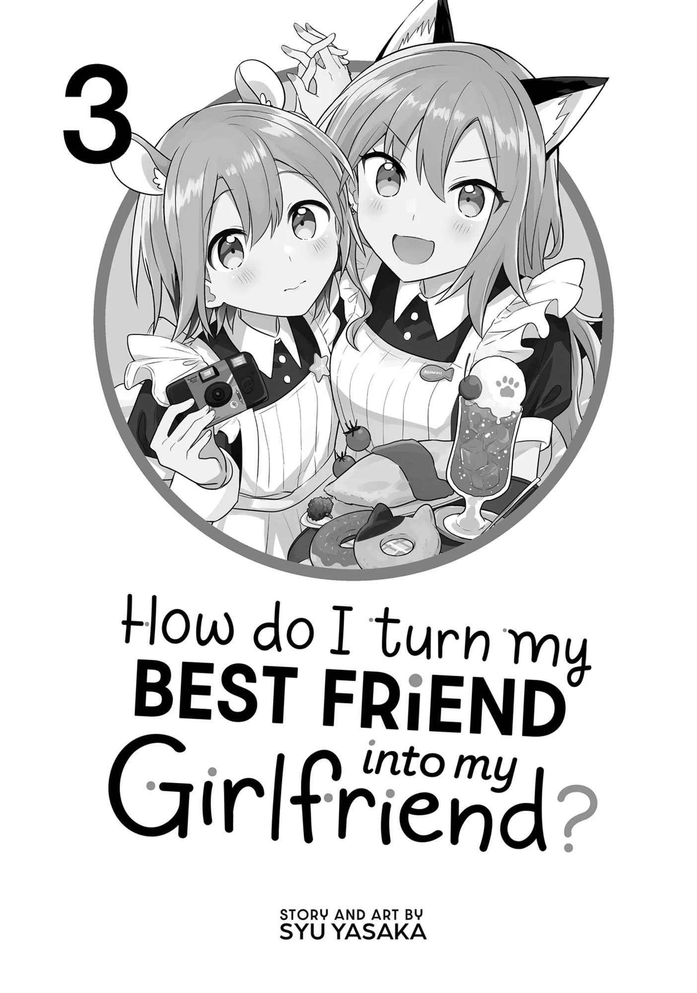 How Do I Turn My Best Friend Into My Girlfriend? - Chapter 12