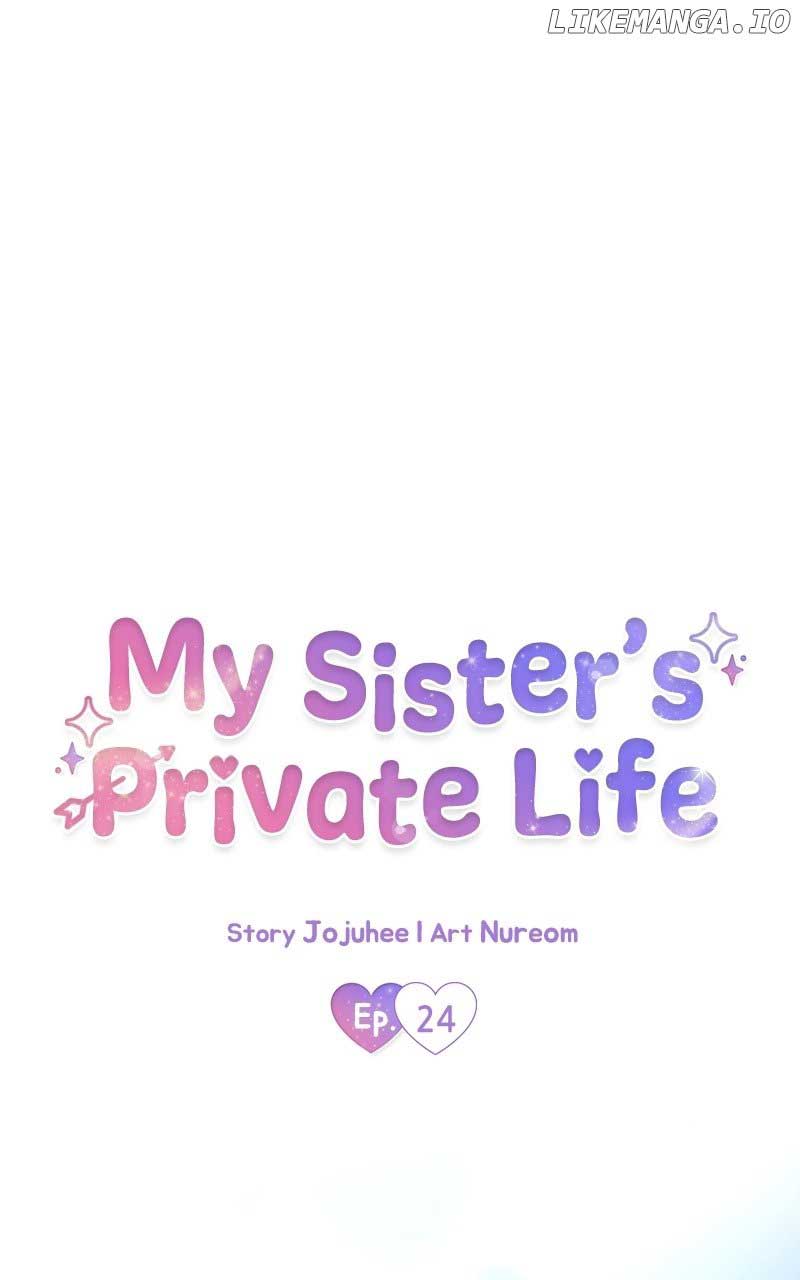 My Sister’s Private Life - Chapter 24