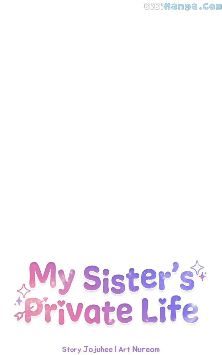 My Sister’s Private Life - Chapter 4