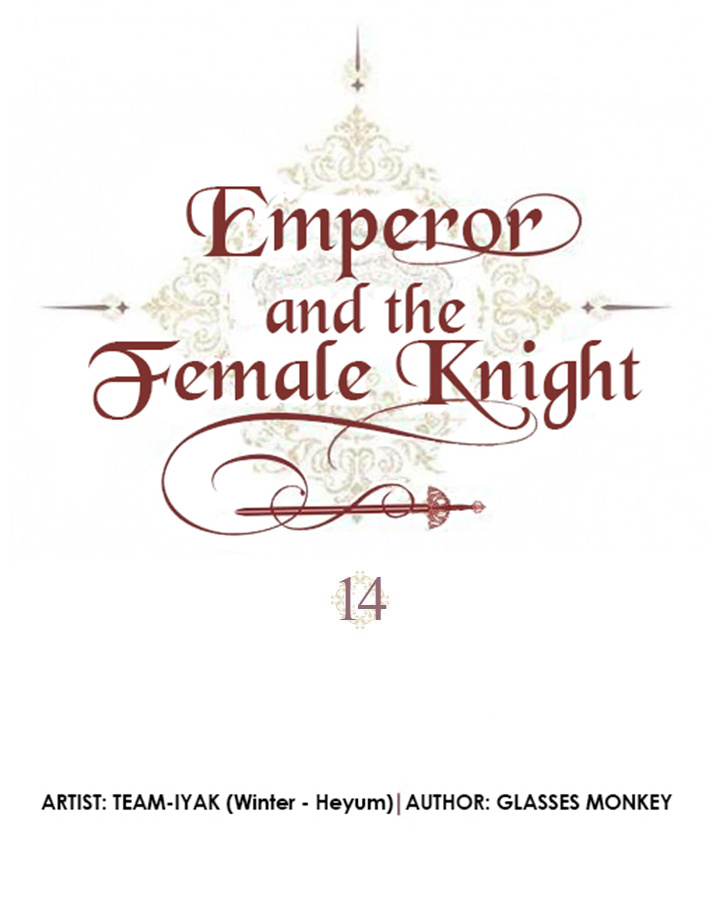 Emperor And The Female Knight - Chapter 14