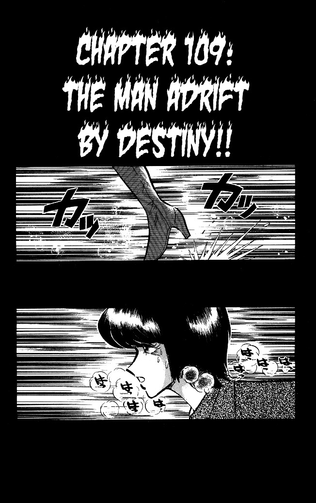 Honoo No Tenkousei - Vol.12 Chapter 109 : The Man Adrift By Destiny!!