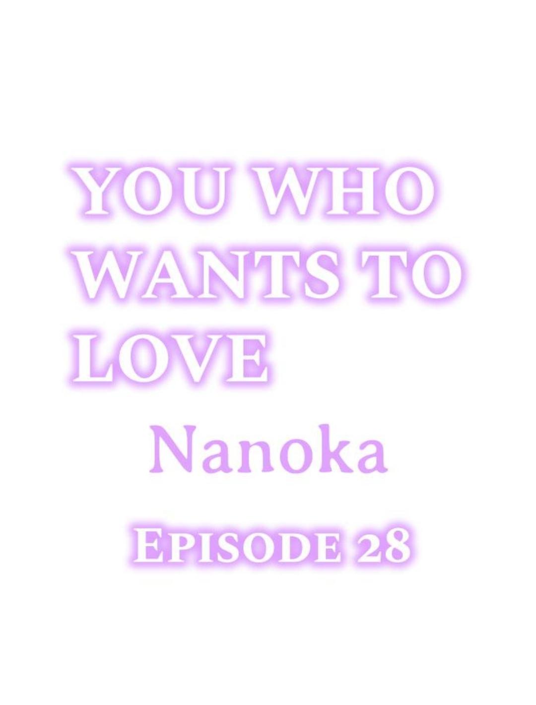 You Who Wants To Love - Chapter 28