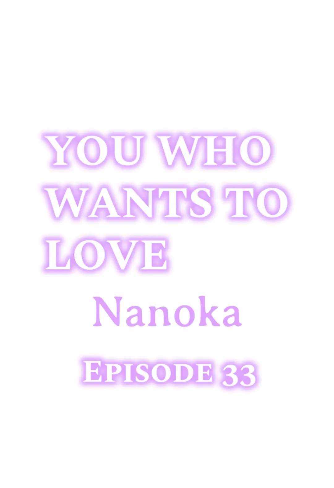 You Who Wants To Love - Chapter 33