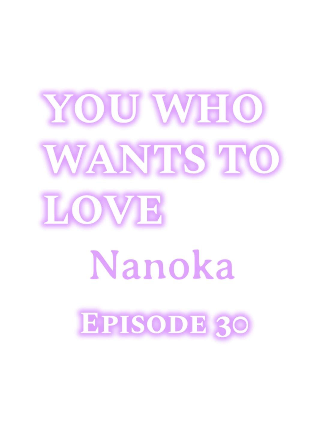 You Who Wants To Love - Chapter 30