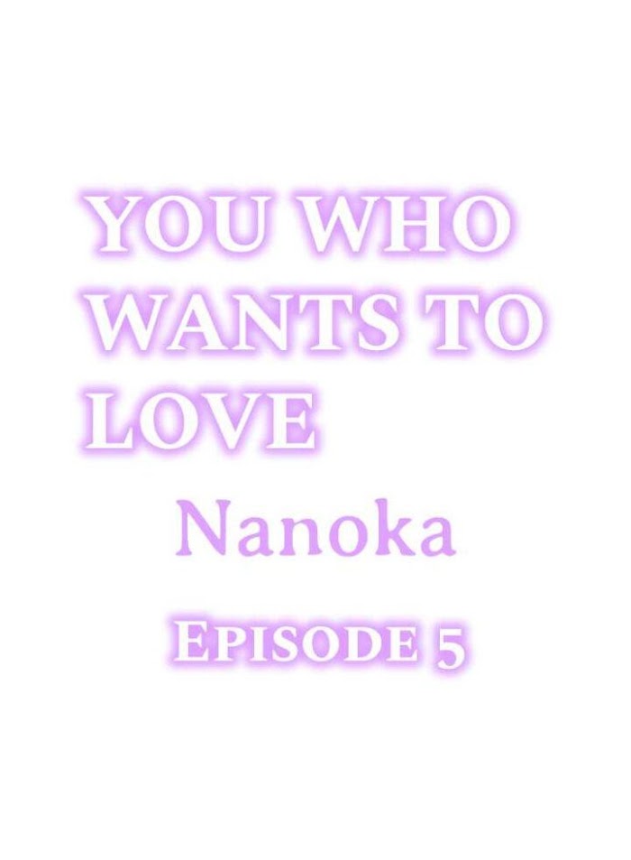 You Who Wants To Love - Chapter 5