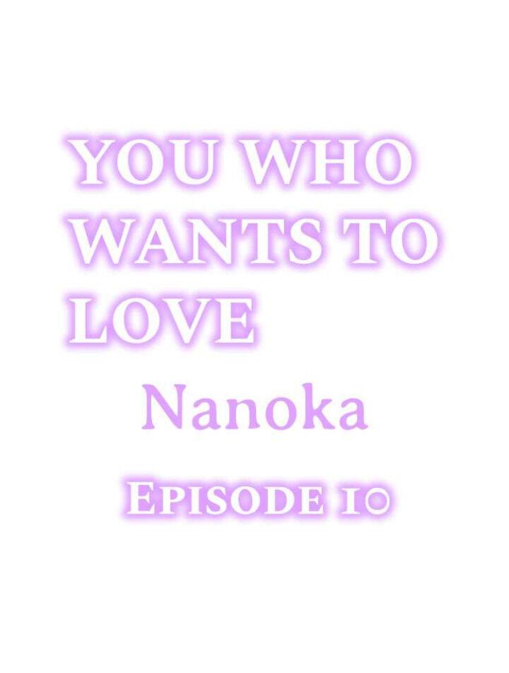 You Who Wants To Love - Chapter 10