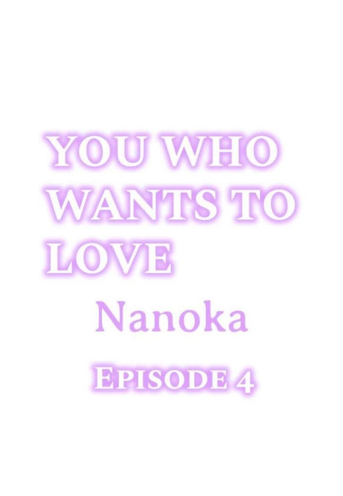 You Who Wants To Love - Chapter 4