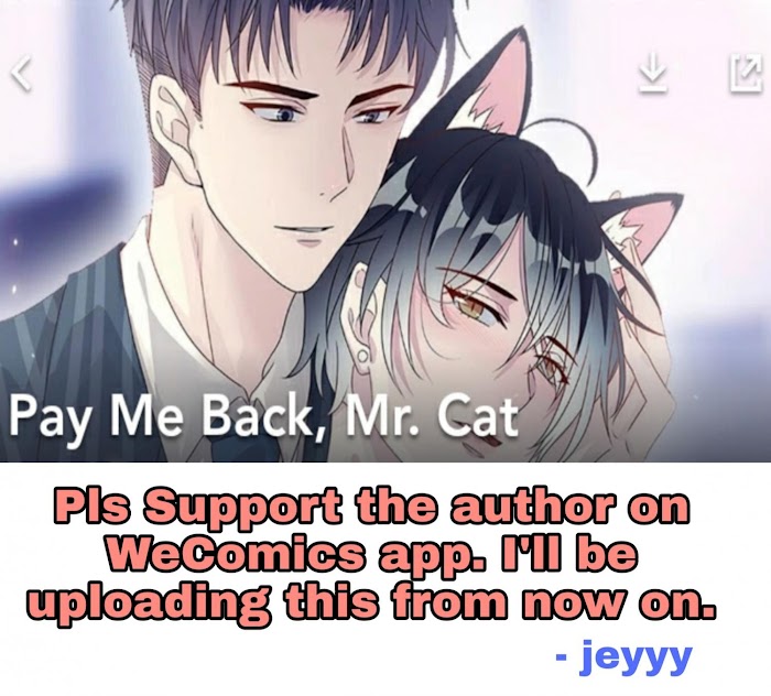 Pay Me Back, Mr. Cat - Chapter 3