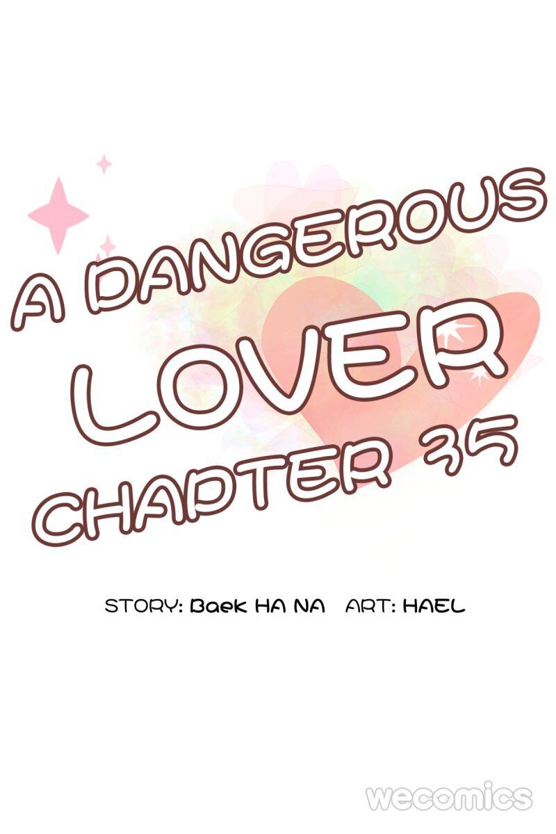 A Dangerous Lover - Chapter 35