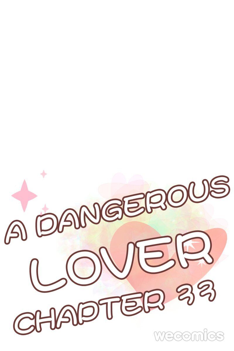 A Dangerous Lover - Chapter 33