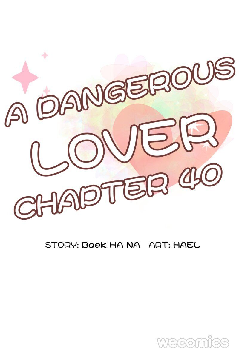 A Dangerous Lover - Chapter 40