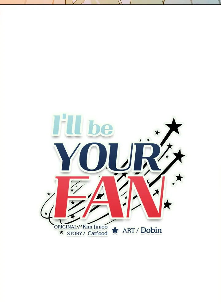 I’ll Be Your Fan - Chapter 1