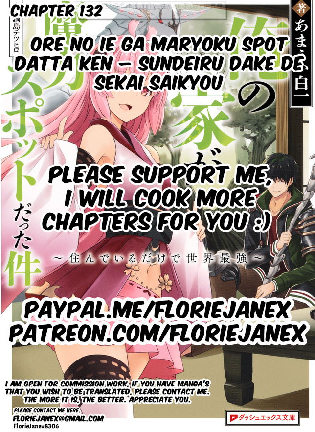 Ore No Ie Ga Maryoku Spot Datta Ken – Sundeiru Dake De Sekai Saikyou - Chapter 132