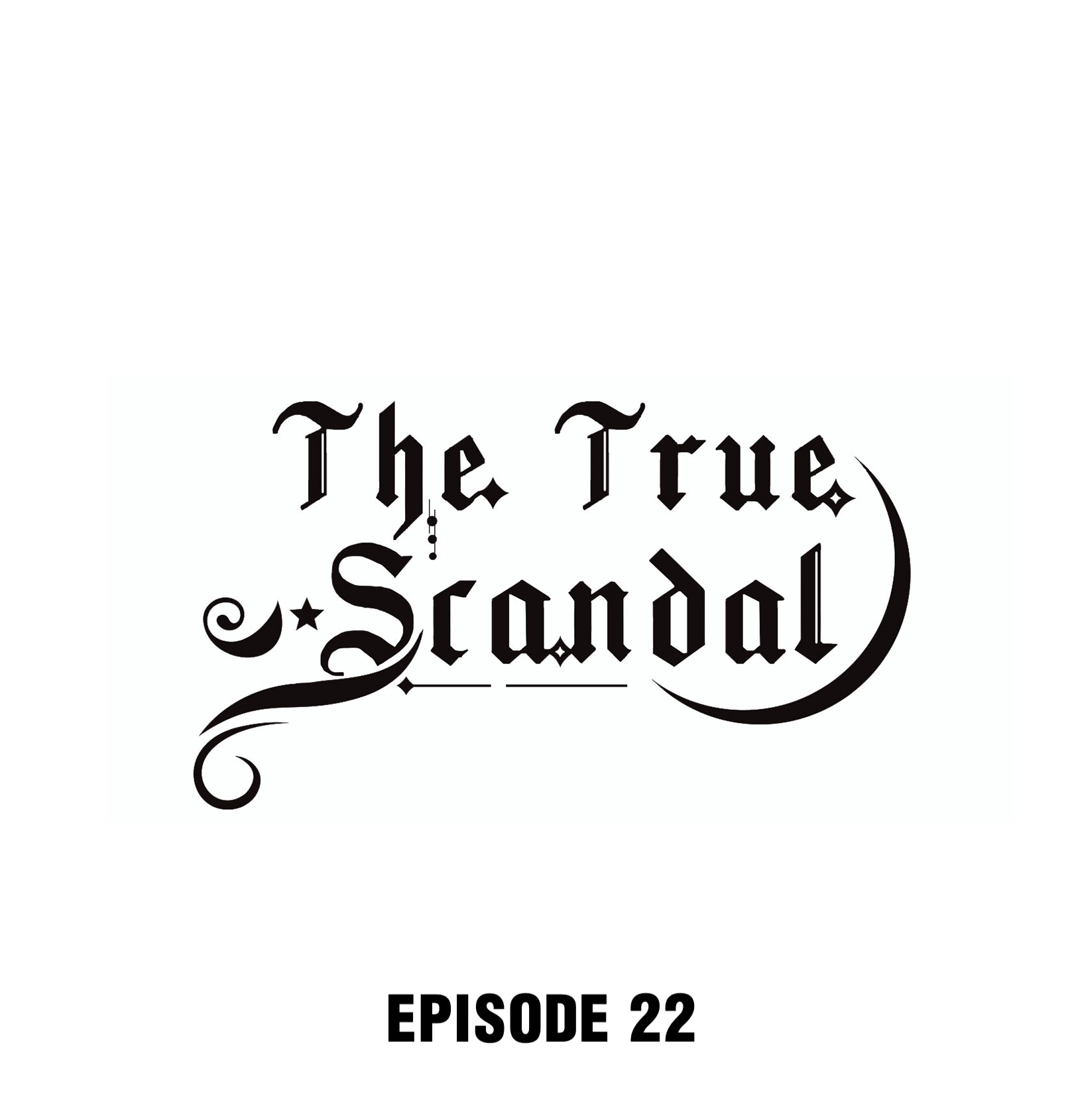 The True Scandal - Chapter 22: I Love You Too