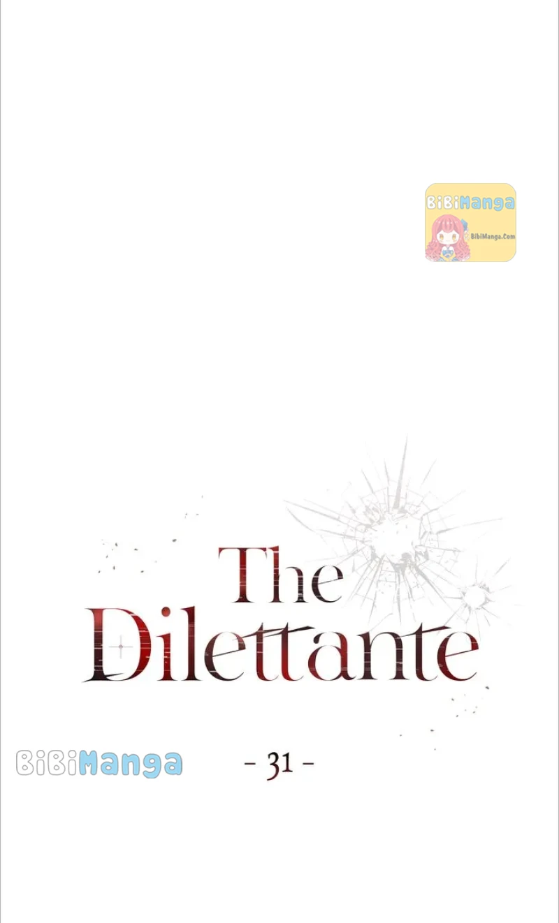 The Dilettante - Chapter 31