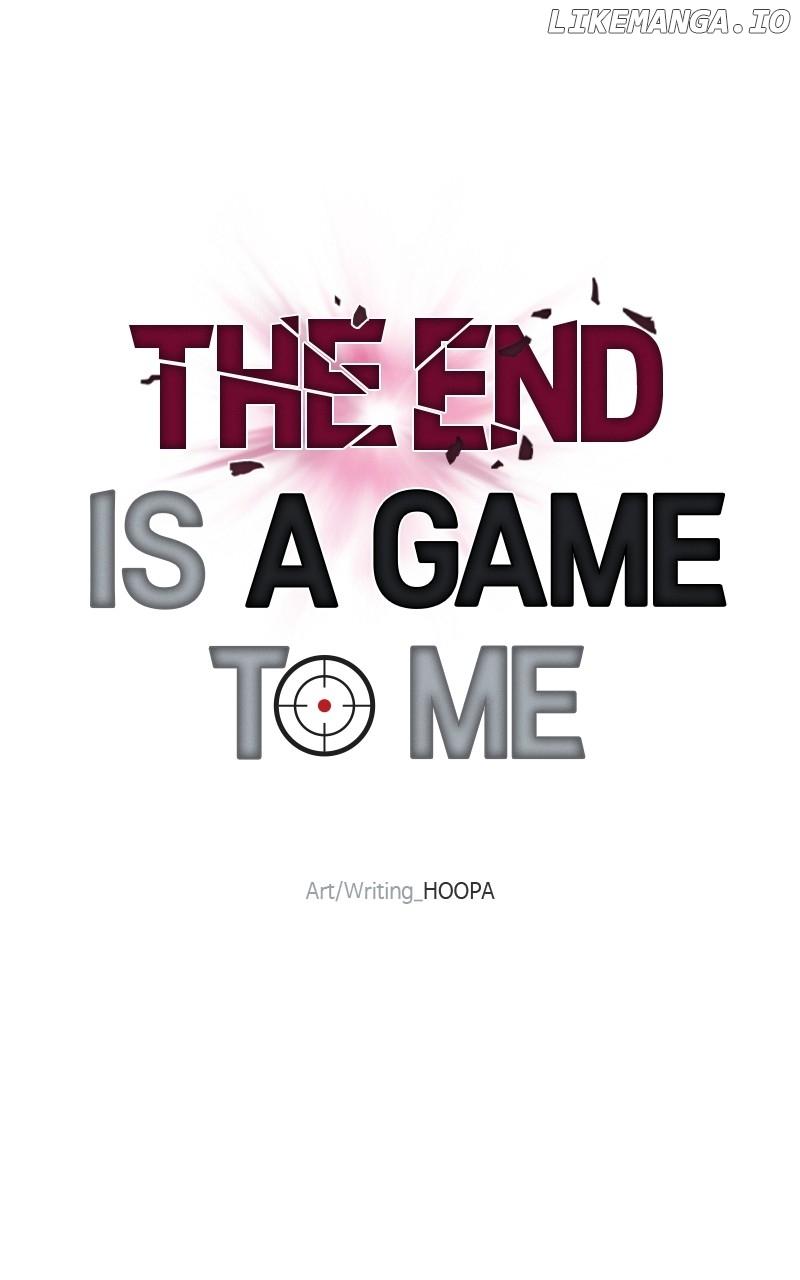 The End Is A Game To Me - Chapter 32