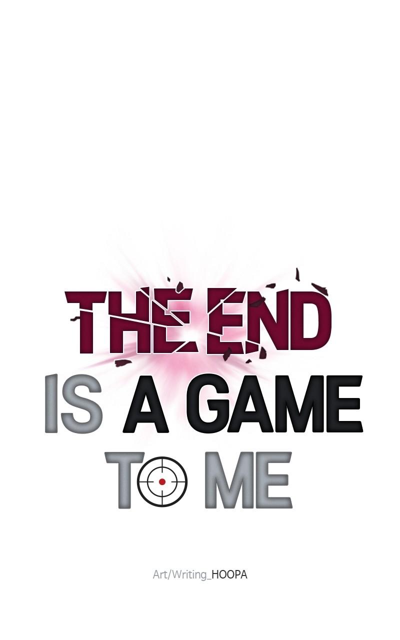 The End Is A Game To Me - Chapter 33